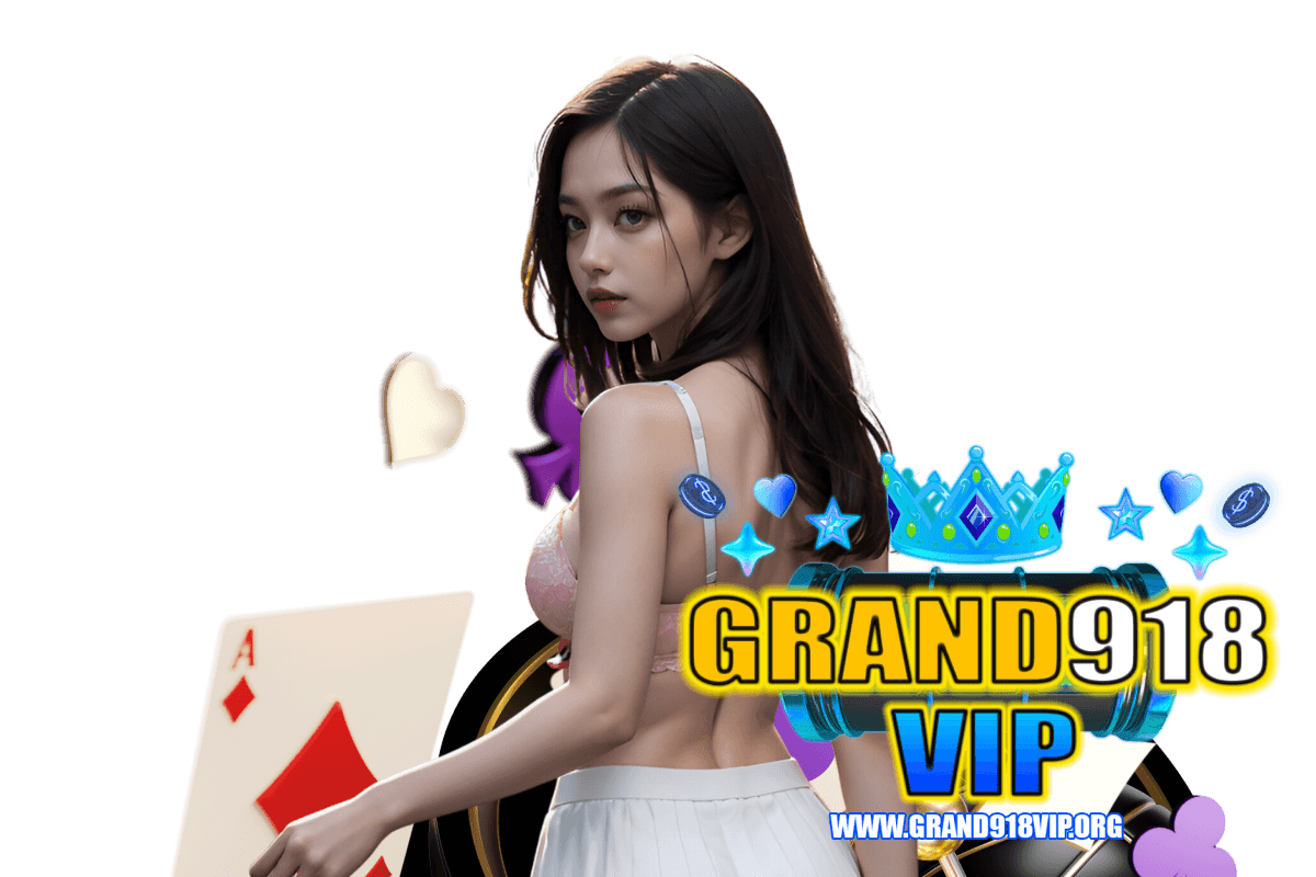 grand918vip สมัคร
