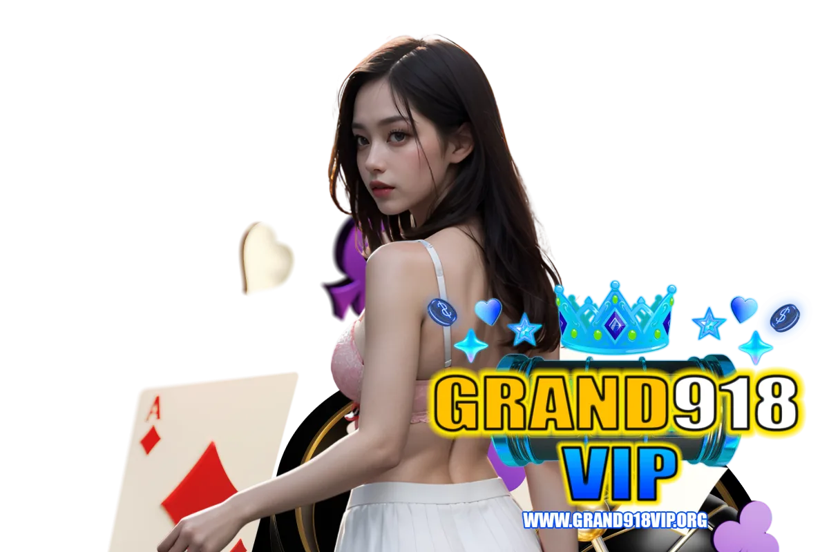 grand918vip สมัคร
