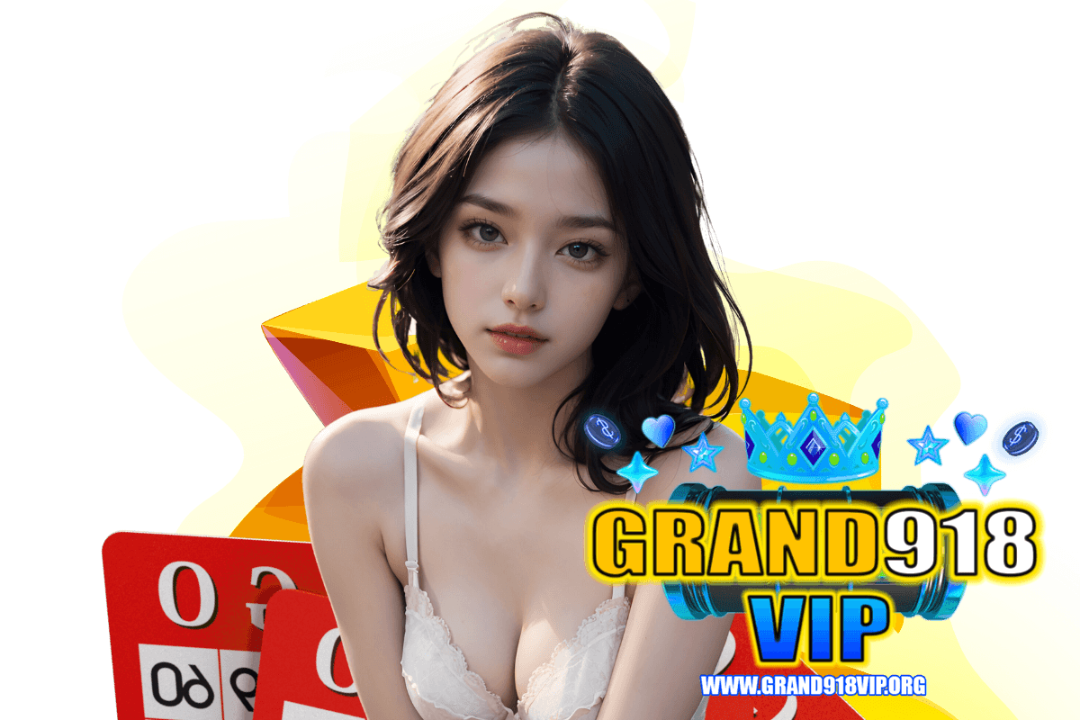 grand918vip สล็อต
